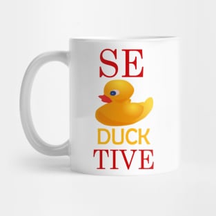 Seductive duck! Mug